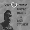 Cody McCartney - Broken Hearts & Back Stabbers